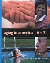 Aging in America A to Z (Hardcover, Revised)