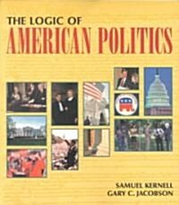 The Logic of American Politics (Paperback, PCK)