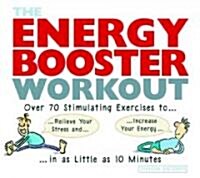 The Energy Booster Workout (Paperback)