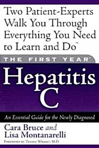 The First Year Hepatitis C (Paperback)