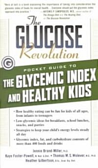 The Glucose Revolution Pocket Guide to the Glycemic Index and Healthy Kids (Paperback)