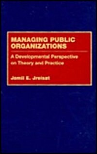 Managing Public Organizations (Hardcover)