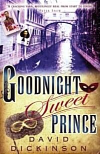 Goodnight Sweet Prince (Paperback)