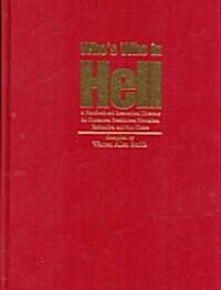 Whos Who in Hell: A Handbook and International Directory for Humanists, Freethinkers, Naturalist, Rationalists and Non-Theists                        (Hardcover)