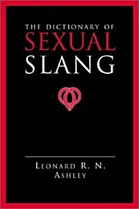 Dictionary of Sexual Slang (Paperback)