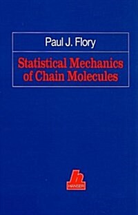 Statistical Mechanics of Chain Molecules (Hardcover)