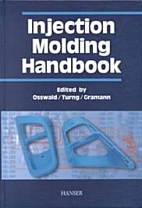 Injection Molding Handbook (Hardcover)