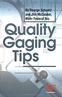 Quality Gaging Tips (Paperback)