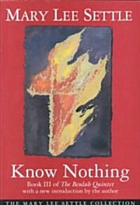 Know Nothing: Book III of the Beulah Quintet (Paperback, Revised)