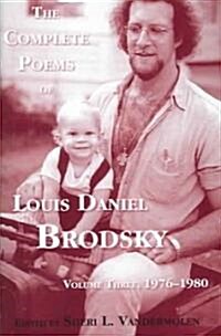The Complete Poems of Louis Daniel Brodsky 1976-1980 (Hardcover)