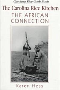 Carolina Rice Kitchen: The African Connection (Paperback)