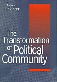 The Transformation of Political Community (Hardcover)