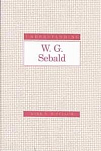 Understanding W. G. Sebald (Hardcover)