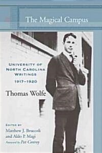 The Magical Campus: University of North Carolina Writings, 1917-1920 (Hardcover)