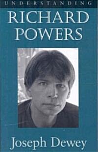 Understanding Richard Powers (Paperback)