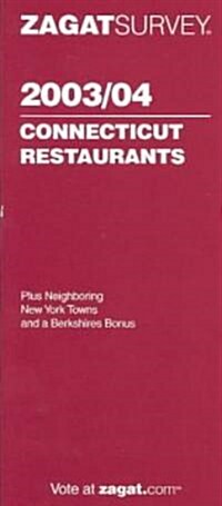 Zagatsurvey 2003/04 Connecticut Restaurants (Paperback)