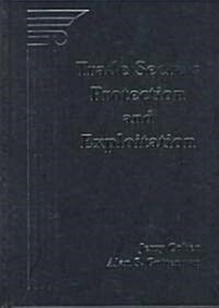 Trade Secrets Protection and Exploitation (Hardcover)