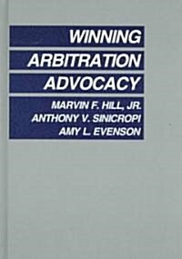 Winning Arbitration Advocacy (Hardcover)