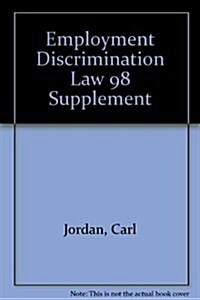 Employment Discrimination Law 98 Supplement (Paperback)