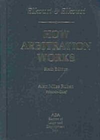 How Arbitration Works (Hardcover, 6th, Subsequent)