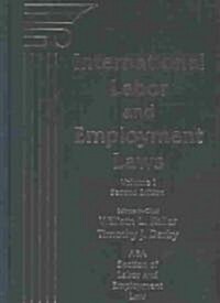 International Labor and Employment Laws (Hardcover, 2nd, Subsequent)