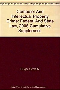 Computer And Intellectual Property Crime (Paperback)
