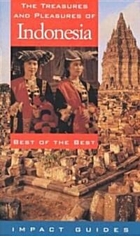 The Treasures and Pleasures of Indonesia: Best of the Best (Paperback, 2, Revised)