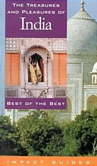 The Treasures and Pleasures of India: Best of the Best (Paperback)