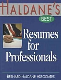 Haldanes Best Resumes for Professionals (Paperback)