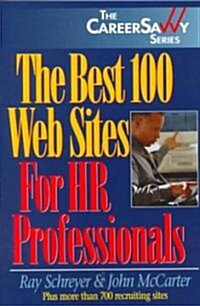 The Best 100 Web Sites for HR Professionals (Paperback)