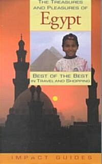 The Treasures and Pleasures of Egypt: Best of the Best (Paperback)