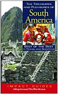 The Treasures And Pleasures of South America (Paperback)