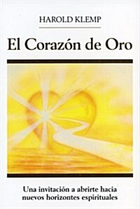 El Corazon Dorado (Hardcover)