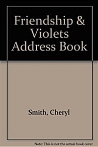 Friendship & Violets Address Book (Paperback, POC)