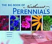 The Big Book Of Northwest Perennials (Paperback)