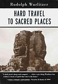 Hard Travel to Sacred Places (Paperback)