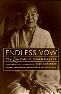 Endless Vow: The Zen Path of Soen Nakagawa (Paperback)