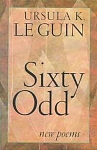 Sixty Odd (Paperback)
