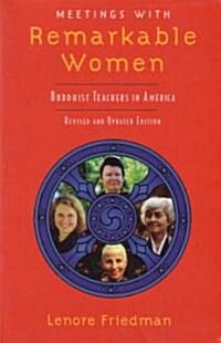 Meetings with Remarkable Women: Buddhist Teachers in America (Paperback, Revised and Upd)