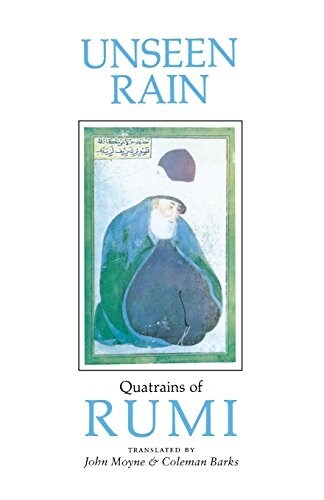 Unseen Rain: Quatrains of Rumi (Paperback)