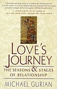 Loves Journey: The Seasons and Stages of Relationship (Paperback)