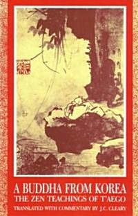 A Buddha from Korea: The Zen Teachings of TAego (Paperback)