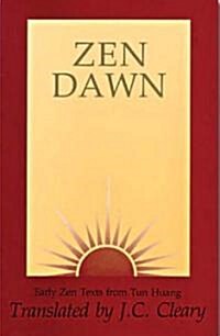 Zen Dawn: Early Zen Texts from Tun Huang (Paperback)