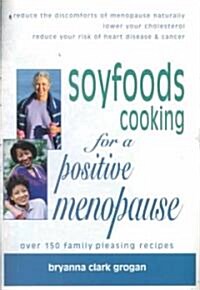 Soyfoods Recipes for a Positive Menopause (Paperback)