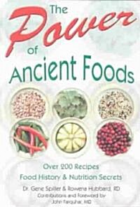 The Power of Ancient Foods (Paperback)