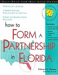 How to Form a Partnership in Florida (Paperback)