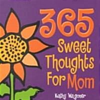 365 Sweet Thoughts for Mom (Paperback)