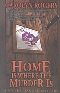 Home Is Where the Murder Is (Paperback)