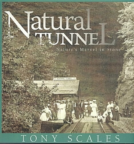 Natural Tunnel: A Geologic Wonder (Paperback)