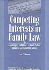 Competing Interests in Family Law (Paperback)